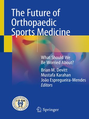 cover image of The Future of Orthopaedic Sports Medicine